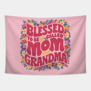 Blessed To Be Called Mom And Grandma Tapestry