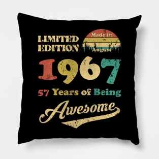 Made In August 1967 57 Years Of Being Awesome Vintage 57th Birthday Pillow