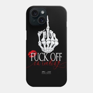 F**k off, I'm reading. Phone Case