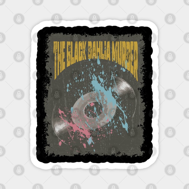 The Black Dahlia Murder Vintage Vynil Magnet by K.P.L.D.S.G.N