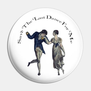 Save the last dance for me Pin