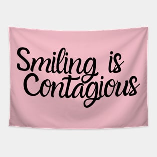 Smiling is contagious - dark Tapestry