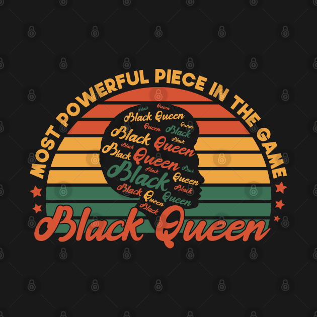 Most Powerful Piece In The Game Funny Gift Idea For black Queen by SbeenShirts