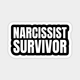Narcissist Survivor - Domestic Abuse Awareness Magnet