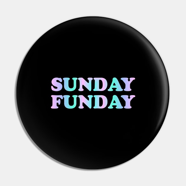 Sunday Funday Pin by Flippin' Sweet Gear