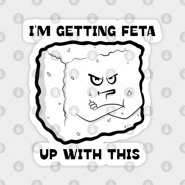 Getting Feta Magnet by Art by Nabes