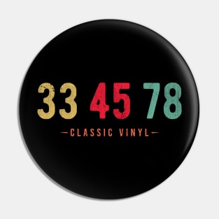 33 45 78 VINYL RPM Pin