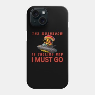 The Mushroom is Calling Phone Case