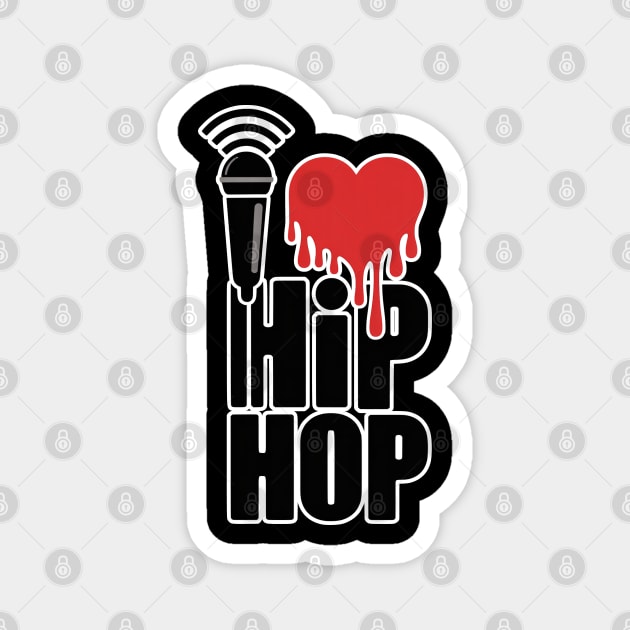 I Love Hip Hop Magnet by UrbanLifeApparel