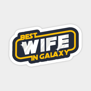 best wife in Galaxy Magnet