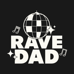 Rave Dad White Design - Raving Dad T-Shirt