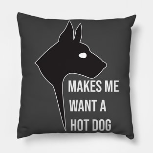 makes me want a hot dog Pillow