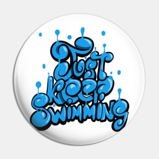 "Just keep swimming" Pin