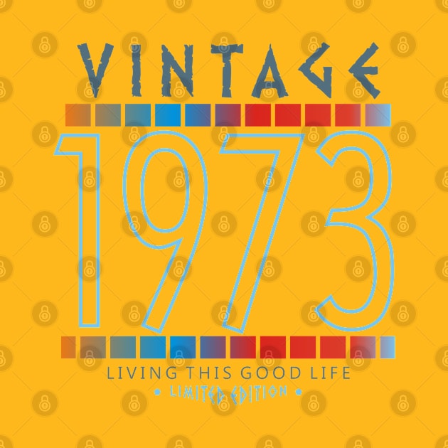 47th Birthday T-Shirt - Vintage 1973 by Reshartinc