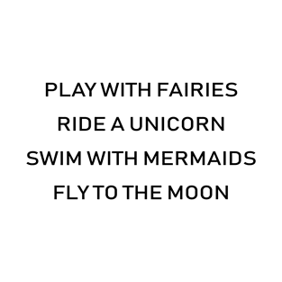 Play With Fairies Ride A Unicorn Swim With Mermaids Top Tumblr Fashion Swim T-Shirt