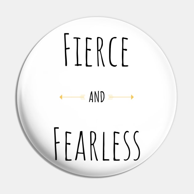 Fierce And Fearless Strong Woman Gifts Pin by gillys