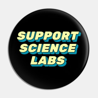 Support Science Labs STEM Education Pin