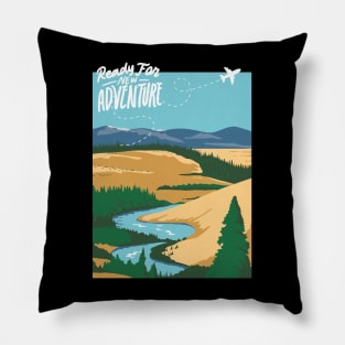 Ready for new adventure Wanderlust love Explore the world holidays vacation Pillow