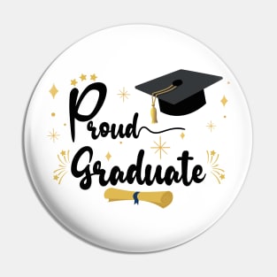 Proud Graduate | Bold Black Text Family Graduation Pin