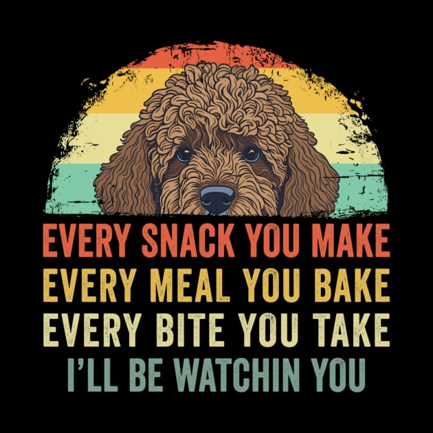 Every snack you make Every meal you bake Doodle Dog by ChrifBouglas