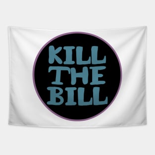 KILL THE BILL - KTB - acab - uk Tapestry