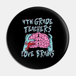 4Th Fourth Grade Teachers Love Brains Halloween Pin