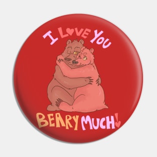 I love you Bear Much Pin