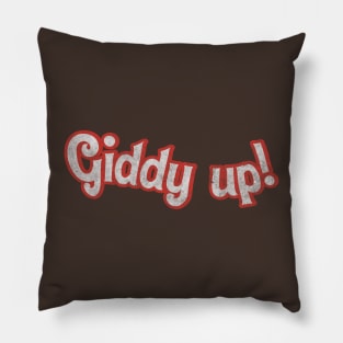 Giddy Up! (grunge) Pillow