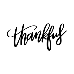 Thankful quote t-shirt T-Shirt