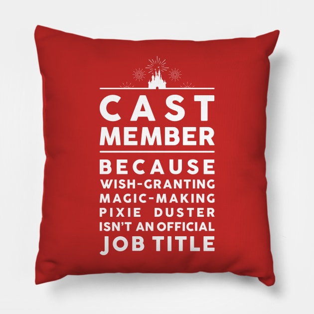 Cast Member Job Title Pillow by Here With The Ears