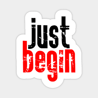 Just begin Magnet