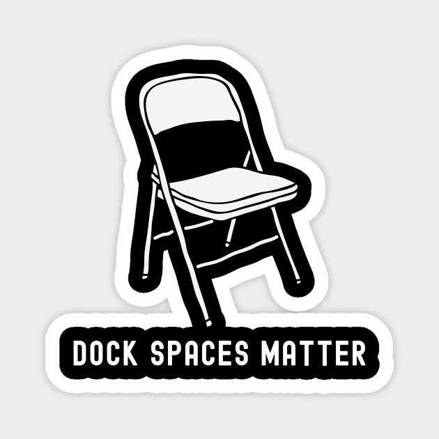 Dock Spaces Matter - Dock Fight Magnet by FTF DESIGNS