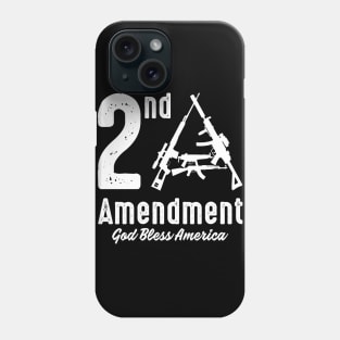 2A Second Amendment God Bless America Gun Rights Gift Phone Case