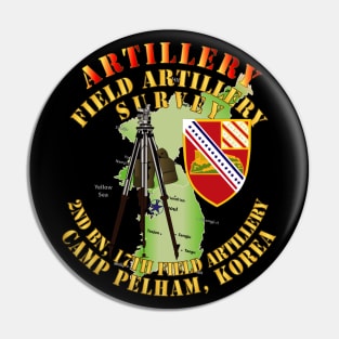 Field Artillery Survey - 2nd Bn 17th FA Camp Pelham Korea Pin