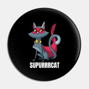 SuperCat! Supurrrcat! Pin