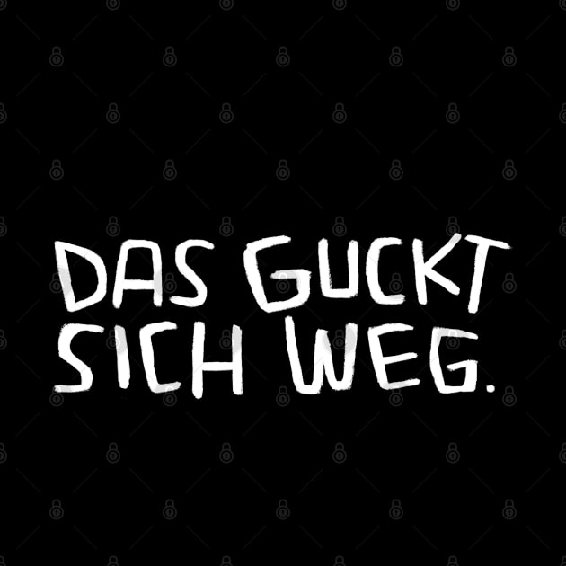 Das guckt sich weg, Lustiger Handwerker Spruch by badlydrawnbabe