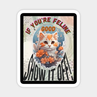 "Feeling Feline Good" Design Magnet