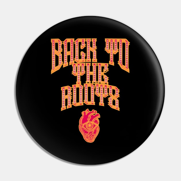 Back to the Roots Pin by sspicejewels