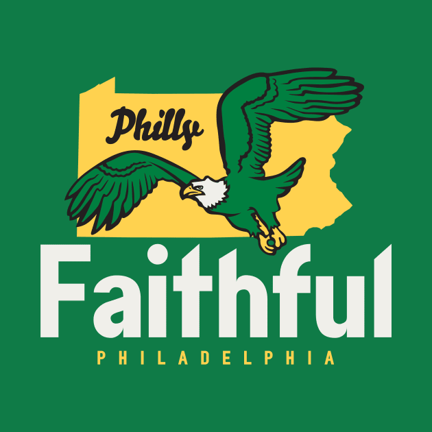 Philly Faithful Philadelphia eagles design by stayfrostybro