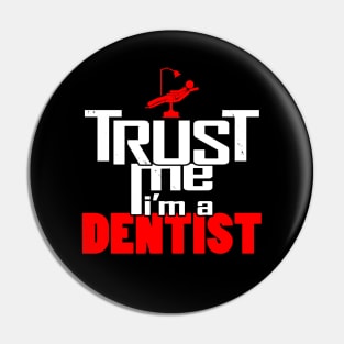 Dentist Proud Dentist Slogan Gift For Dentists Pin