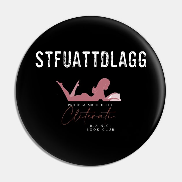 BANG Book Club STFUATTDLAGG Pin by BookSmacked