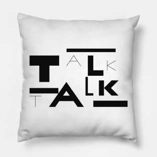 Talk Talk Pillow