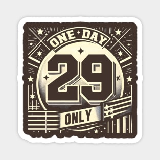 Rare Breed: Unleash Your Leap Day Spirit (29/29 Design) Magnet