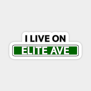 I live on Elite Ave Magnet