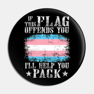 Transgender If This Flag Offends You Trans Pride Pin