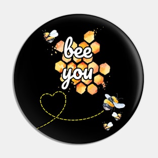 Bee You - You Are The Best So Be Yourself Pin