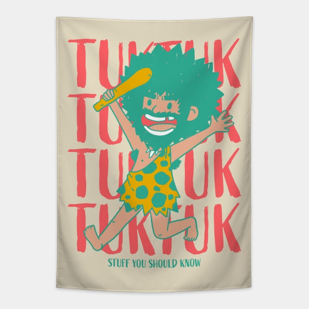 Tuk Tuk The Caveman Tapestry by Stuff You Should Know