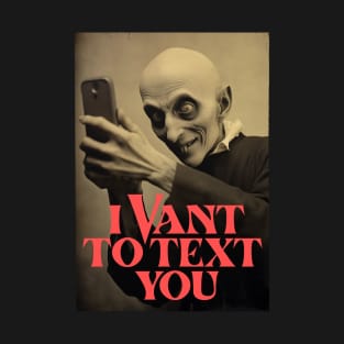 Dracula Vants to Text You on his cell phone T-Shirt