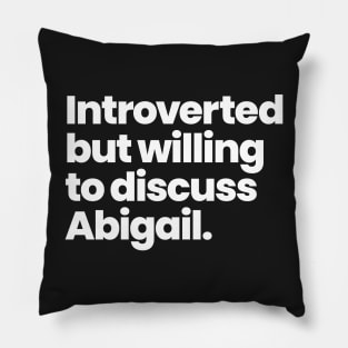 Introverted but willing to discuss Abigail - Motherland: Fort Salem Pillow