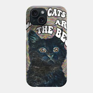 Black cats are the best Phone Case